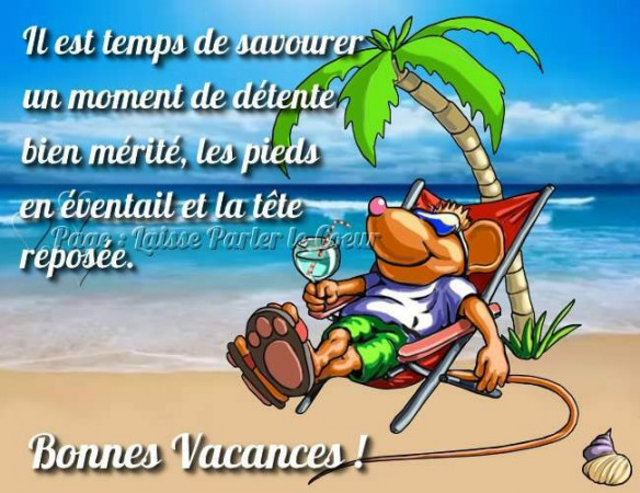 BONNES VACANCES  A TOUS  A LA SAISON PROCHAINE