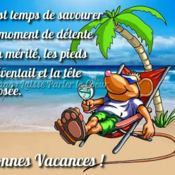 BONNES VACANCES  A TOUS  A LA SAISON PROCHAINE